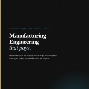 Manufacturing Engineering That Pays